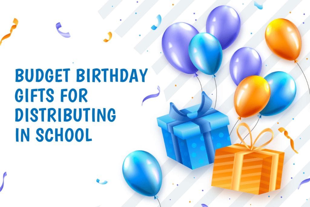 Best and Unique Budget Birthday Gifts Distributing in School Showbags