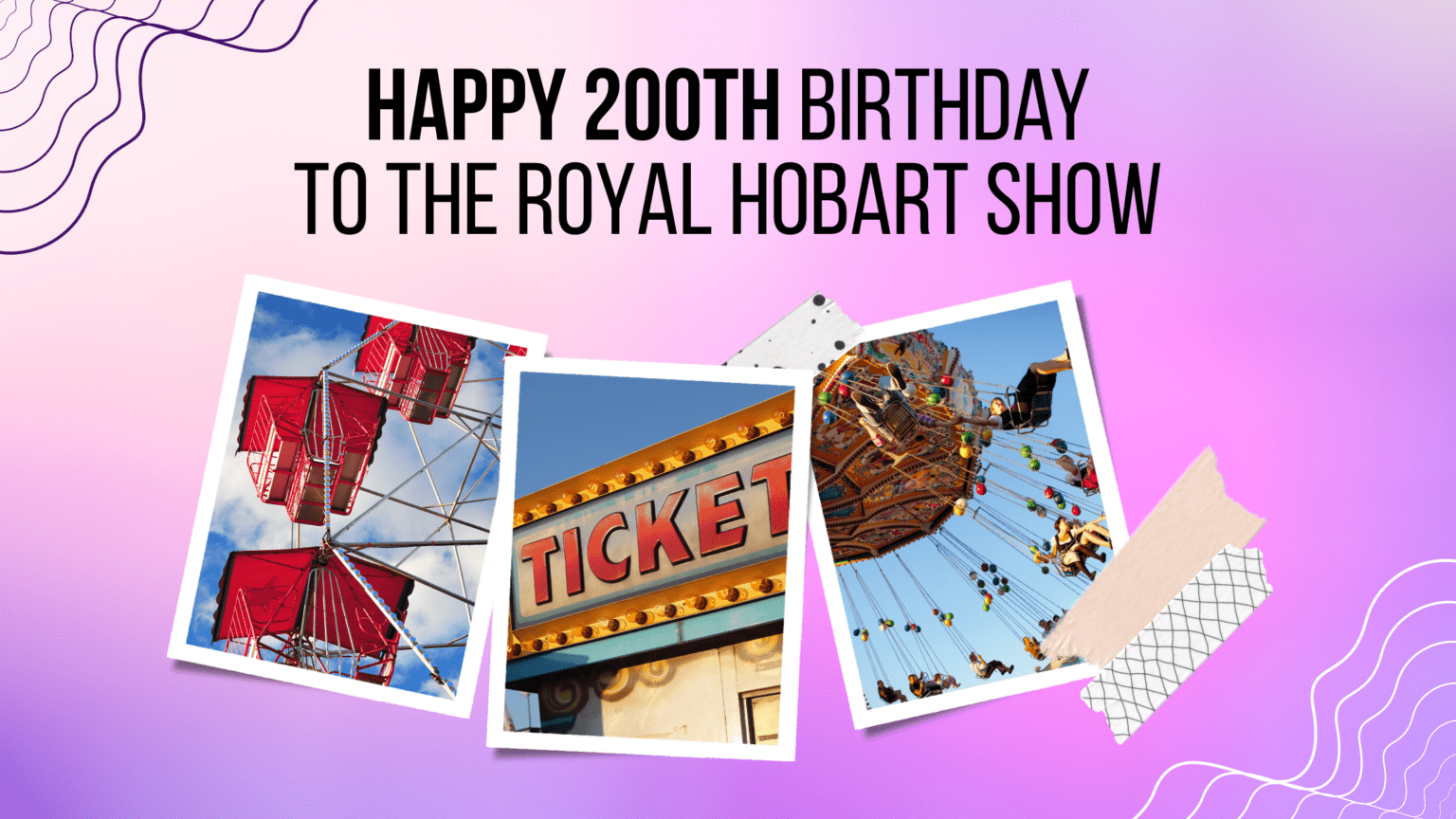Showbags Happy 200th Birthday to the Royal Hobart Show